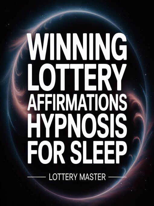 Title details for Winning Lottery Affirmations Hypnosis For Sleep by Lottery Master - Wait list